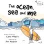 The Ocean, Sea And Me - Preview