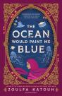 The Ocean Would Paint Me Blue - Preview
