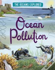 The Oceans Explored: Ocean Pollution