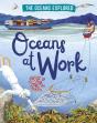 The Oceans Explored: Oceans At Work - Preview