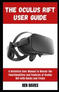 The Oculus Rift User Guide