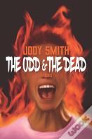 The Odd & The Dead