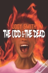 The Odd & The Dead
