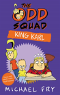 The Odd Squad: King Karl - Preview