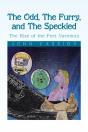 The Odd, The Furry, And The Speckled - Preview