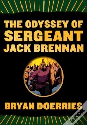 The Odyssey Of Sergeant Jack Brennan