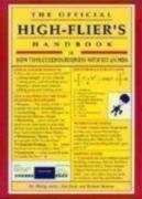 The Official High-Flier'S Handbook