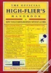The Official High-Flier'S Handbook