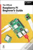 The Official Raspberry Pi Beginner'S Guide