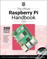 The Official Raspberry Pi Handbook 2026