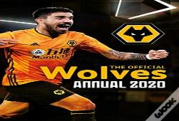 The Official Wolverhampton Wanderers Annual 2021