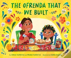 The Ofrenda That We Built