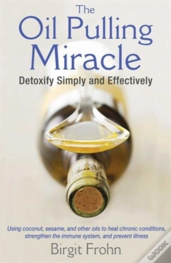 Capa do artigo The Oil Pulling Miracle