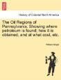 The Oil Regions Of Pennsylvania. Showing - Preview