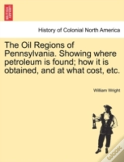 Capa do artigo The Oil Regions Of Pennsylvania. Showing