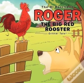 The Ol Rancher'S Roger The Big Red Rooster