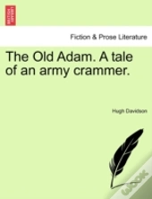 The Old Adam. A Tale Of An Army Crammer.