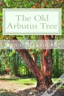 The Old Arbutus Tree