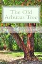 The Old Arbutus Tree - Preview