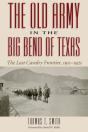 The Old Army In The Big Bend Of Texas - Preview