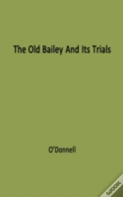 Capa do artigo The Old Bailey And Its Trials