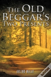 The Old Beggar'S Two Presents