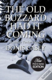 The Old Buzzard Had It Coming