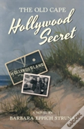 The Old Cape Hollywood Secret