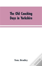 Capa do artigo The Old Coaching Days In Yorkshire