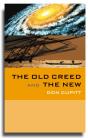 The Old Creed And The New - Preview