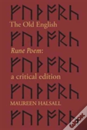 The Old English Rune Poem: A Critical Edition