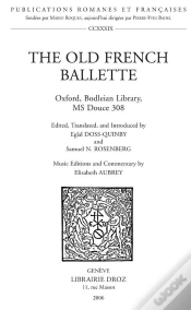 Capa do artigo The Old French Ballette, Bodleian Library, Ms Douce 308 ; Publications Romanes Et Francaises