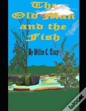 The Old Man And The Fish