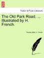 The Old Park Road. ... Illustrated By H. - Preview