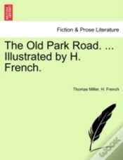 Capa do artigo The Old Park Road. ... Illustrated By H.