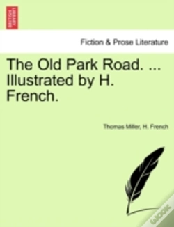 Capa do artigo The Old Park Road. ... Illustrated By H.