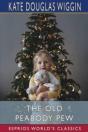 The Old Peabody Pew (Esprios Classics) - Preview