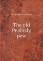 The Old Peabody Pew - Preview