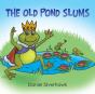 The Old Pond Slums - Preview