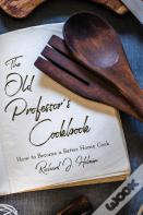 The Old Professor'S Cookbook