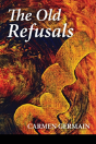 The Old Refusals - Preview