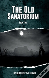 The Old Sanatorium