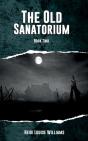 The Old Sanatorium - Preview