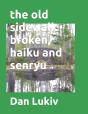 The Old Sidewalk Broken, Haiku And Senryu - Preview