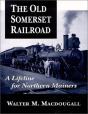 The Old Somerset Railroad - Preview