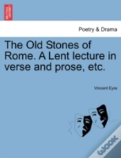 Capa do artigo The Old Stones Of Rome. A Lent Lecture I