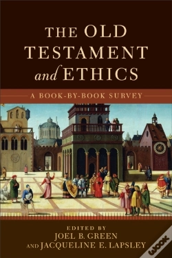 Capa do artigo The Old Testament And Ethics Â€“ A Bookâ€“Byâ€“Book Survey