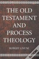 The Old Testament And Process Theology