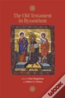 The Old Testament In Byzantium