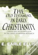 The Old Testament In Early Christianity